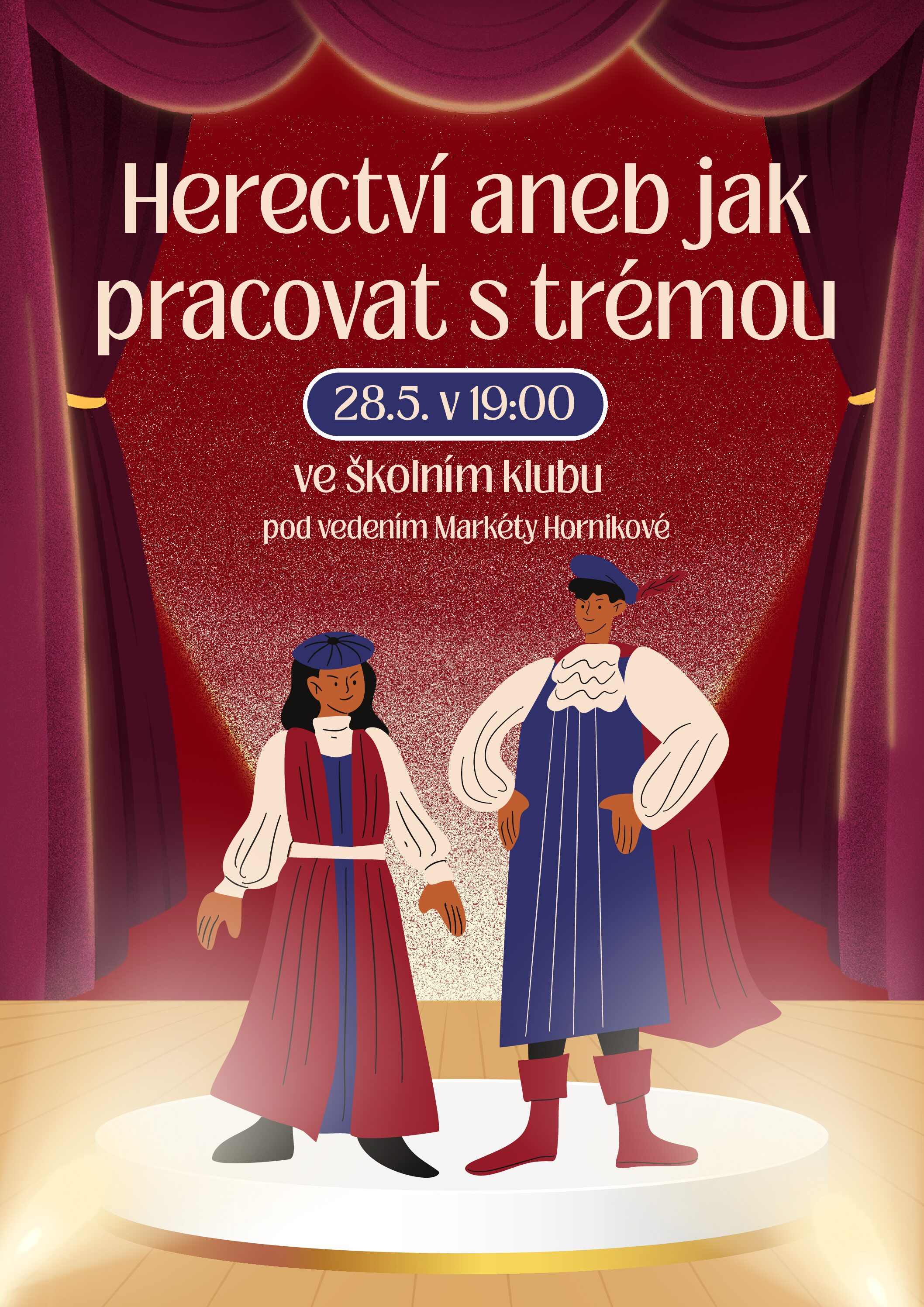 Herectví aneb jak pracovat s trémou